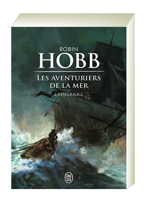 AVENTURIERS DE LA MER - Robin Hobb