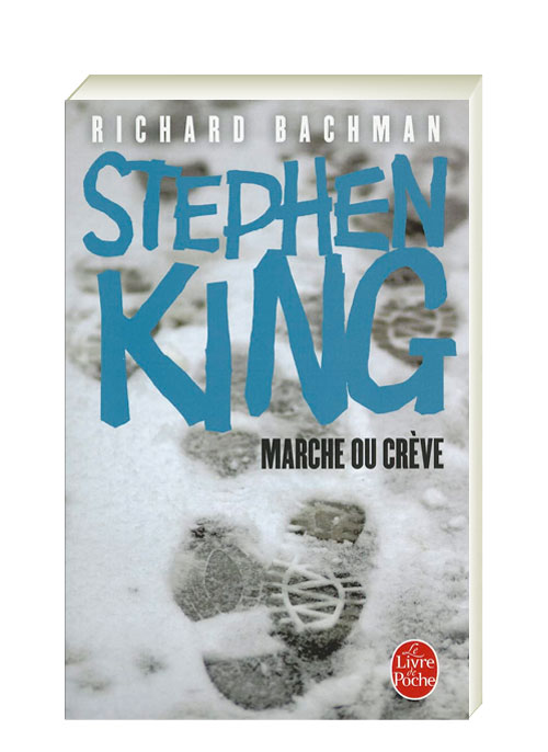 MARCHE OU CRÈVE - Stephen King